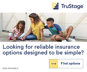 TruStage Insurance Agency. For simple and reliable insurance, we've got you covered.